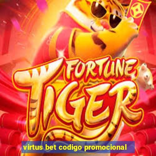 virtus bet codigo promocional